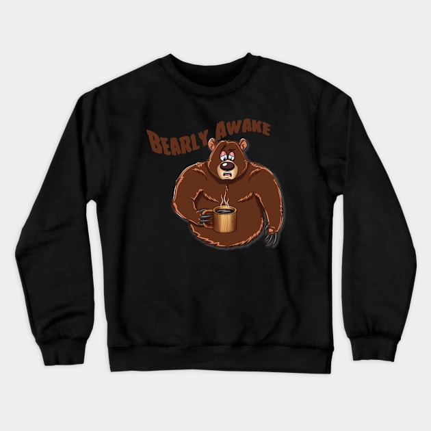 Bearly Awake Crewneck Sweatshirt by Pigeon585